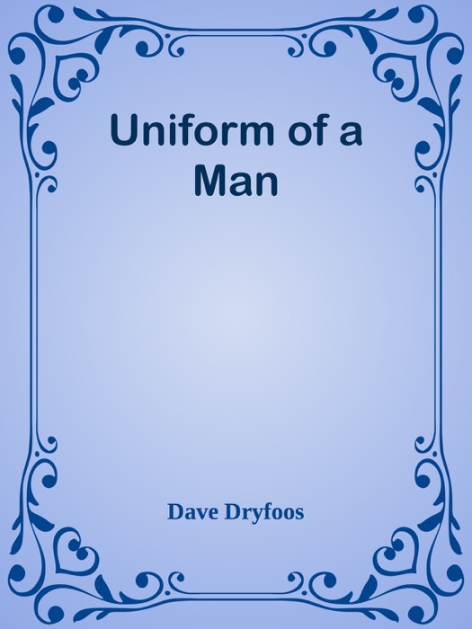 Uniform of a Man