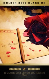 THE 50 CLASSIC LOVE LETTERS YOU HAVE TO READ
