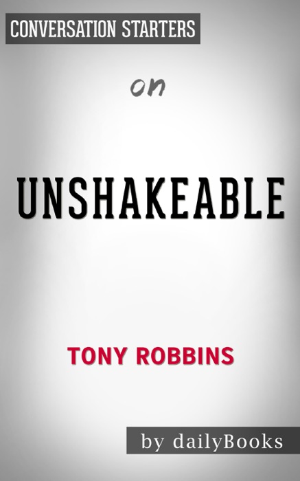 Unshakeable: Your Financial Freedom Playbook by Tony Robbins:  Conversation Starters