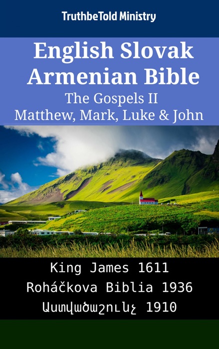 English Slovak Armenian Bible - The Gospels II - Matthew, Mark, Luke & John