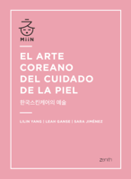 Lilin Yang, Leah Ganse & Sara Jiménez - El arte coreano del cuidado de la piel artwork