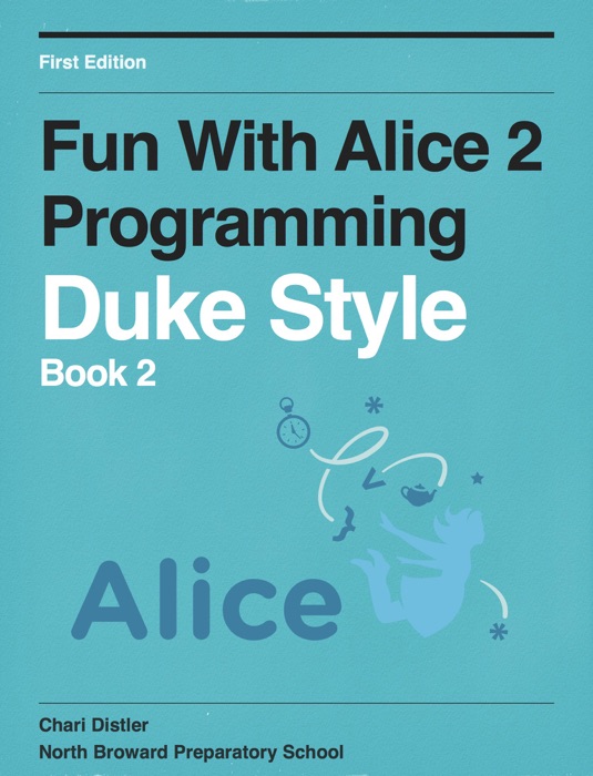 Fun With Alice 2 Programming - Book 2