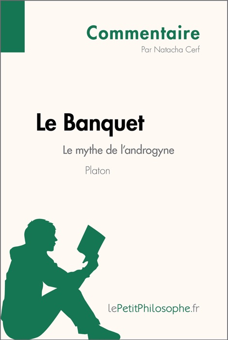 Le Banquet de Platon - Le mythe de l'androgyne (Commentaire)