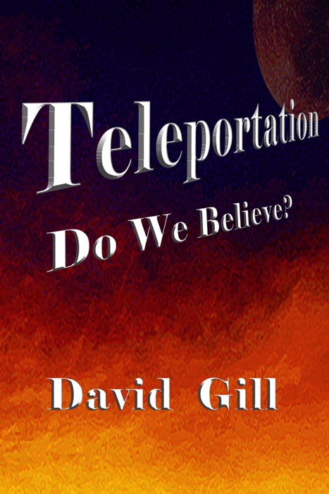 Teleportation: Do We Believe?