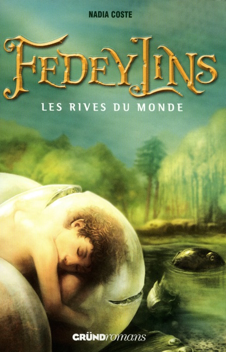 Fedeylins - Les Rives du monde - Tome 1