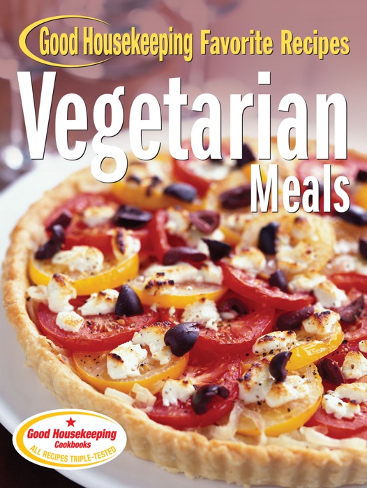 Vegetarian Meals Good Housekeeping Favorite Recipes