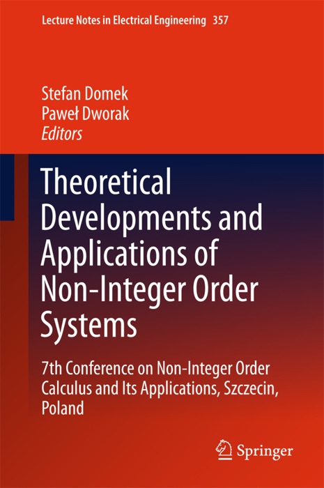 Theoretical Developments and Applications of Non-Integer Order Systems