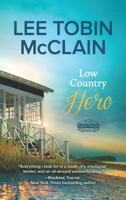 Lee Tobin McClain - Low Country Hero artwork