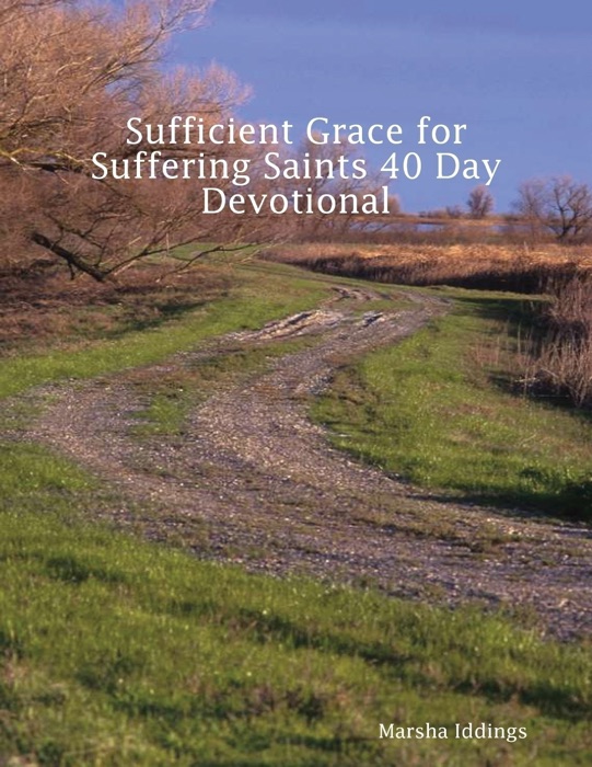 Sufficient Grace for Suffering Saints 40 Day Devotional