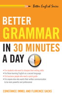 Constance Immel & Florence Sacks - Better Grammar in 30 Minutes a Day artwork