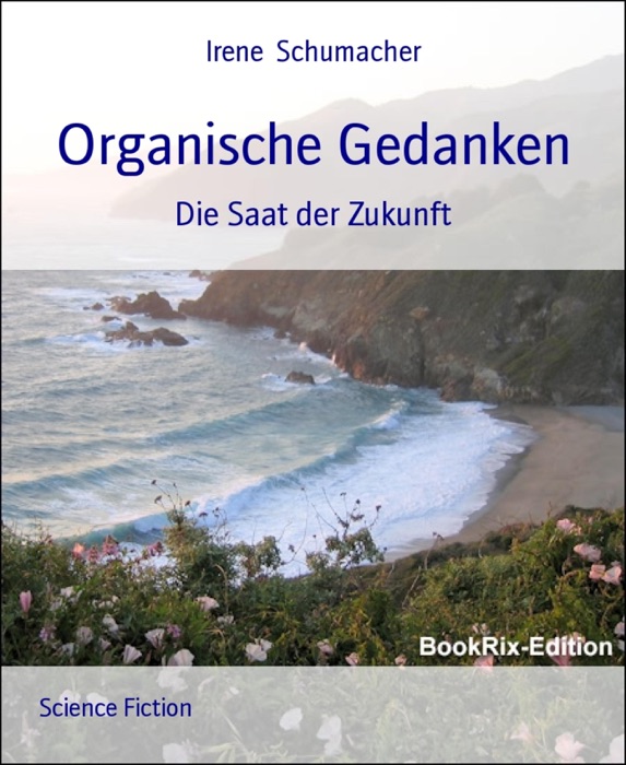 Organische Gedanken