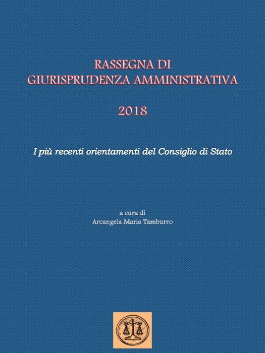 Rassegna di giurisprudenza amministrativa 2018