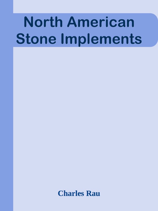 North American Stone Implements