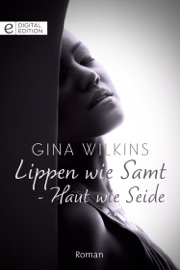 Lippen wie Samt - Haut wie Seide