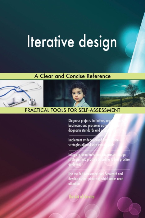 Iterative design A Clear and Concise Reference