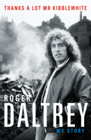 Roger Daltrey - Roger Daltrey: Thanks a lot Mr Kibblewhite artwork