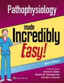 Pathophysiology made incredibly easy! - Cherie R. Rebar, Nicole M. Heimgartner & Carolyn J. Gersch