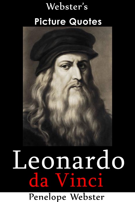 Webster's Leonardo da Vinci Picture Quotes