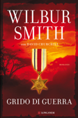 Grido di guerra - Wilbur Smith & David Churchill