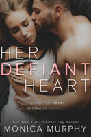 Monica Murphy - Her Defiant Heart artwork