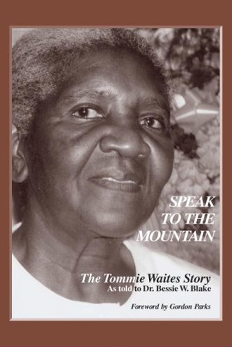 Speak to the Mountain: The Tommie Waites Story