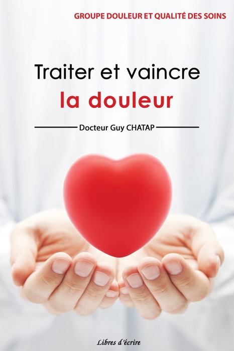 Traiter et vaincre la douleur