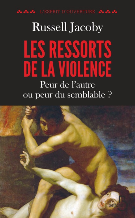 Les Ressorts de la violence