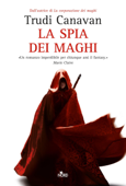 La spia dei maghi - Trudi Canavan