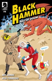 Black Hammer: Age of Doom #6 - Jeff Lemire & Rich Tommaso by  Jeff Lemire & Rich Tommaso PDF Download