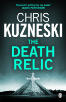Chris Kuzneski - The Death Relic artwork