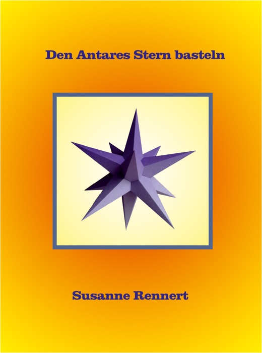Den Antares Stern basteln