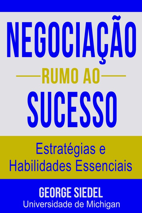 Negociação Rumo ao Sucesso: Estratégias e Habilidades Essenciais