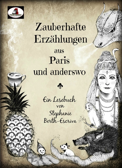 Zauberhafte Erzählungen aus Paris und anderswo