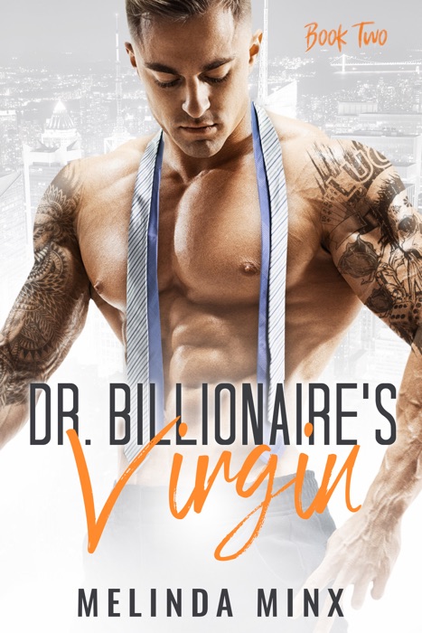Dr. Billionaire's Virgin - Book Two
