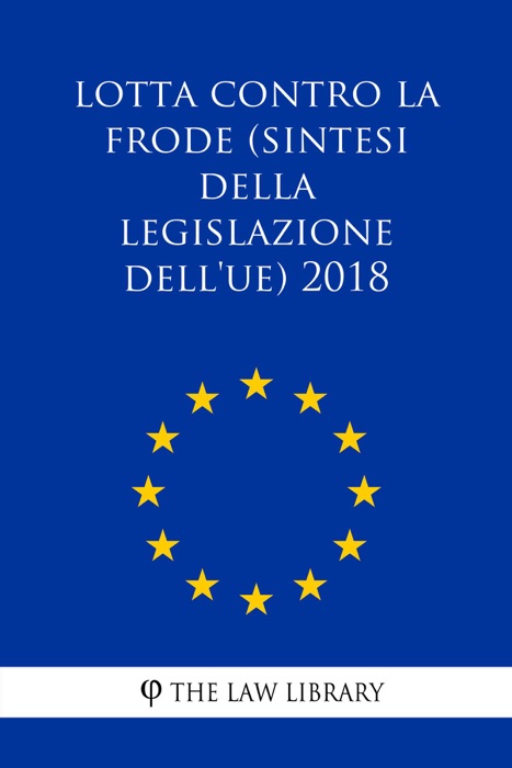 Lotta contro la frode (Sintesi della legislazione dell'UE) 2018