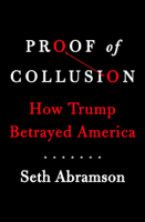 Seth Abramson - Proof of Collusion artwork