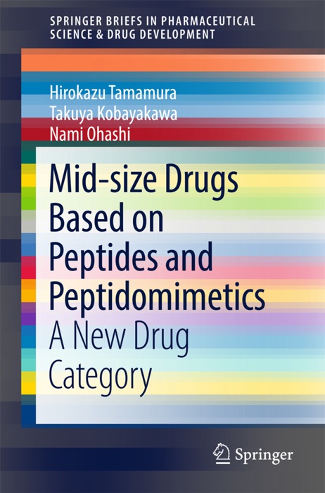 Mid-size Drugs Based on Peptides and Peptidomimetics