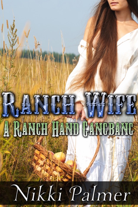 Ranch Wife: A Ranch Hand G******g