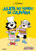 Almanaque Maluquinho – Julieta no mundo da culinária - Ziraldo Alves Pinto