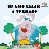 Eu Amo Falar a Verdade - Shelley Admont & S.A. Publishing