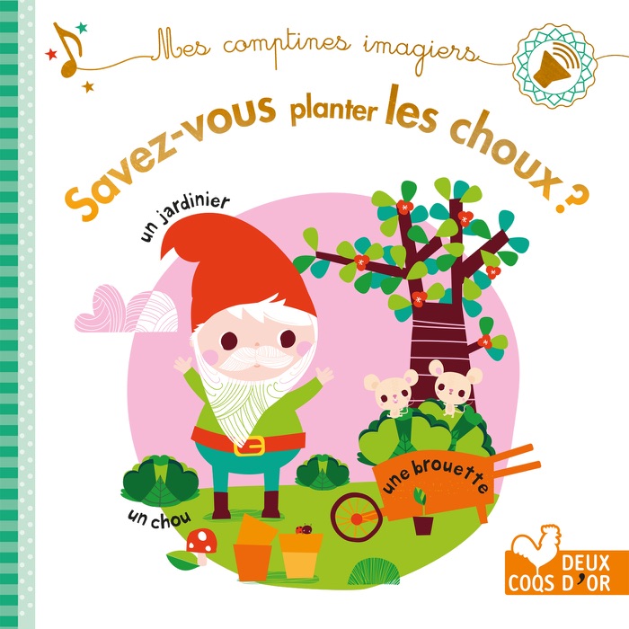 Savez-vous planter les choux - livre sonore