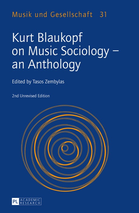 Kurt Blaukopf on Music Sociology  an Anthology