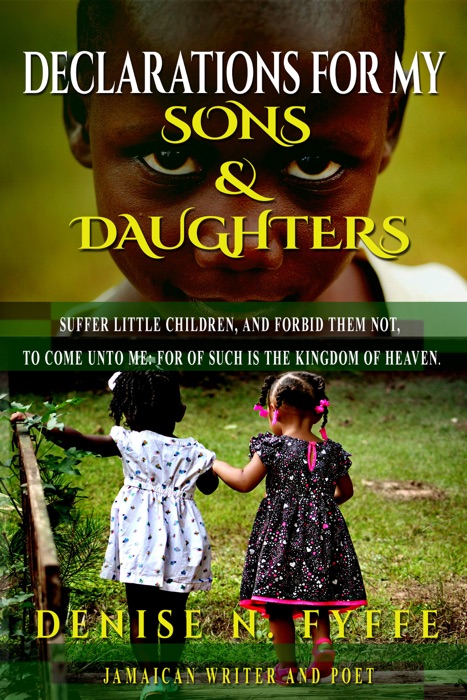 Declarations for My Sons & Daughters