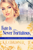K. E. Chaloner - Fate is Never Fortuitous artwork