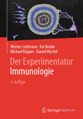 Der Experimentator: Immunologie - Werner Luttmann, Kai Bratke, Michael Küpper & Daniel Myrtek