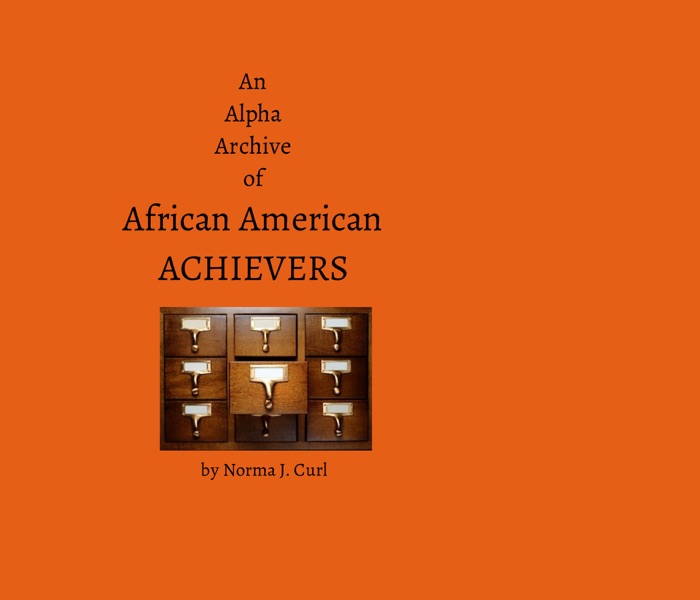An Alpha Archive of African American Achievers