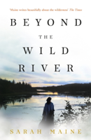 Sarah Maine - Beyond the Wild River artwork