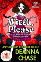Deanna Chase - Witch Please: Magic and Mayhem Universe artwork