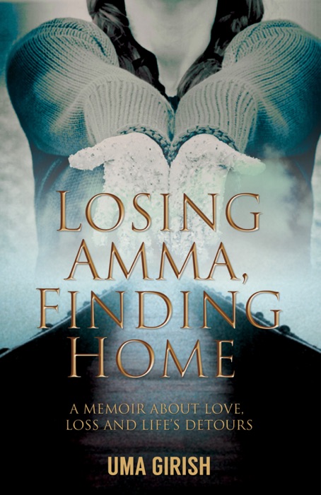 Losing Amma, Finding Home