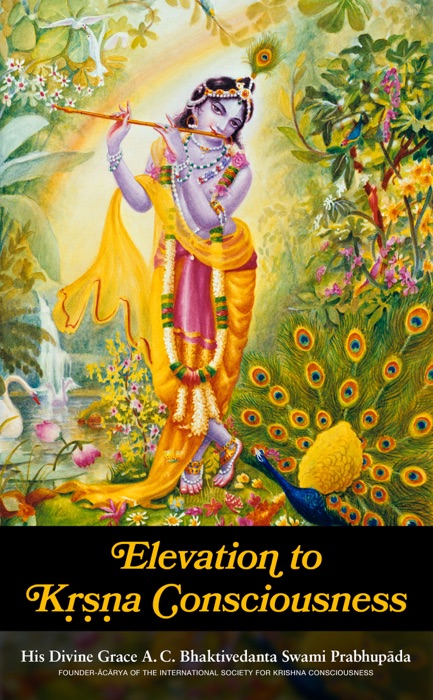 Elevation to Krsna Consciousness